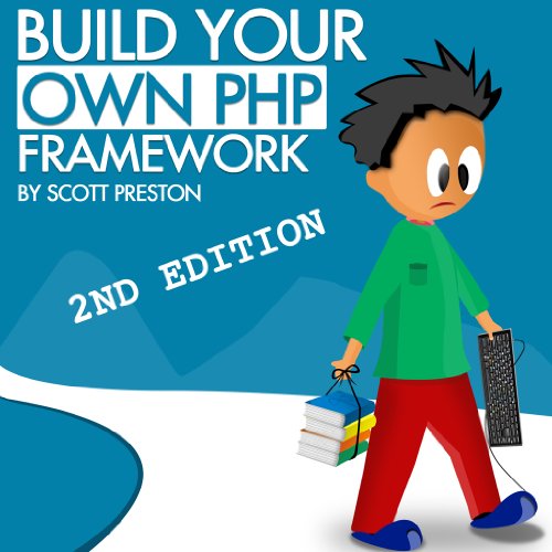 Cover: Build Your Own PHP Framework - 2nd Edition