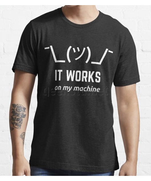 It Works On My Machine Programmer Excuse Funny White Text Design