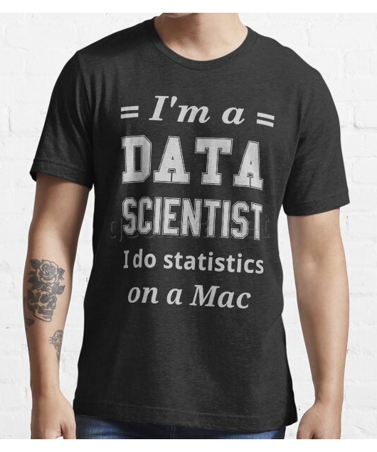 I'm a DATA SCIENTIST I do statistics on a Mac - Light Gray Design