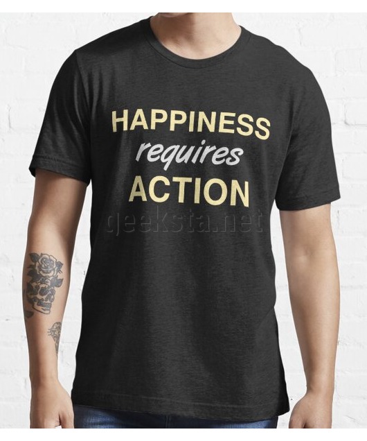 Happiness Requires Action - Self Improvement Design