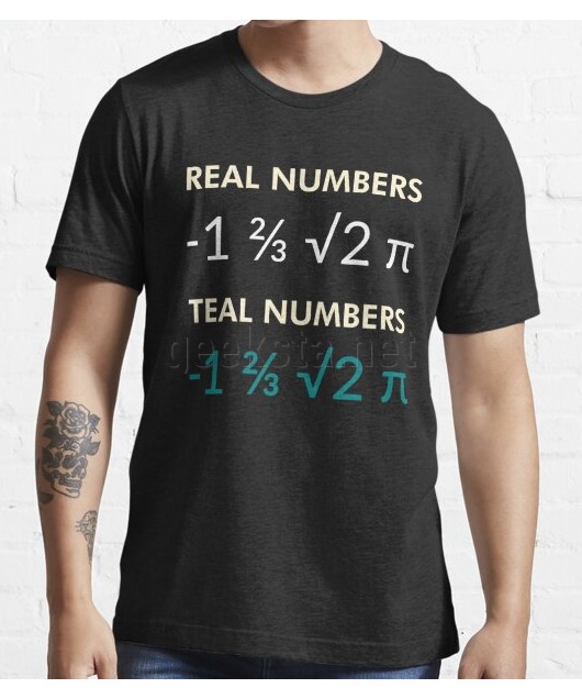 Real Numbers Teal Numbers - Funny Math Geek Nerd Pun Design