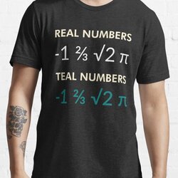 Real Numbers Teal Numbers - Funny Math Geek Nerd Pun Design