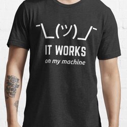 It Works On My Machine Programmer Excuse Funny White Text Design